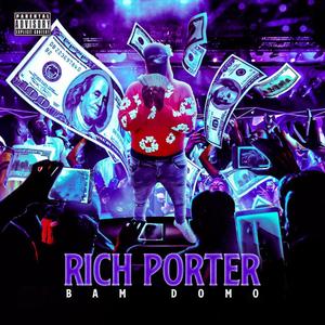 Rich Porter (Explicit)