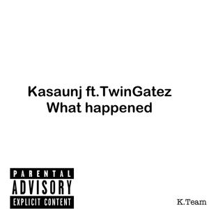 What Happend (Explicit)