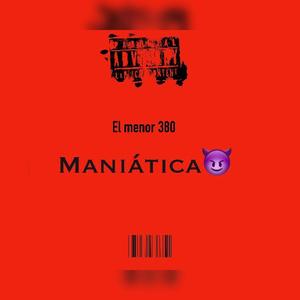 Maniatica (Explicit)