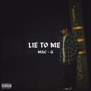 Lie To Me (Explicit)