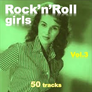 Rock'n'Roll Girls Vol. 3