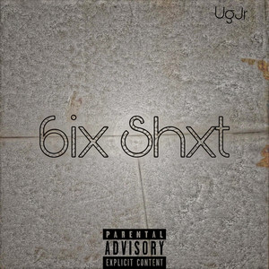 6ix Shxt (Explicit)