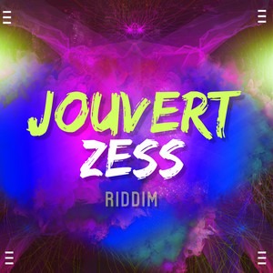 Jouvert Zess Riddim (Explicit)