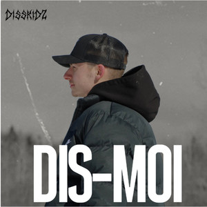 Dis-moi