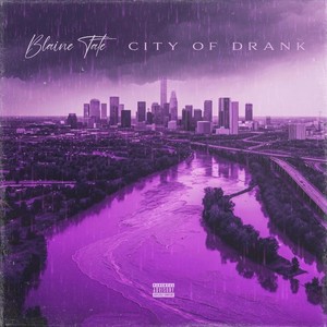 City of Drank (Explicit)