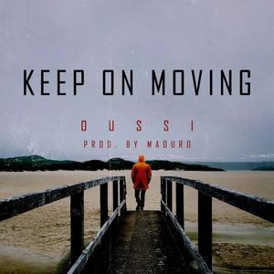 Keep on moving (feat. Maduro) [Explicit]