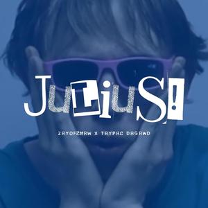 Julius! (feat. Taypac Dagawd) (Explicit)