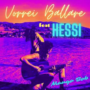 Vorrei Ballare (feat. HESSI)