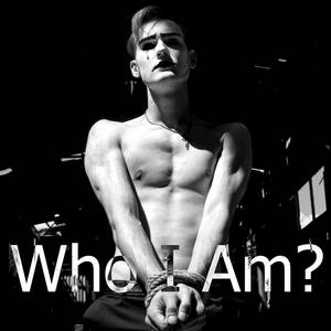 Who I Am?