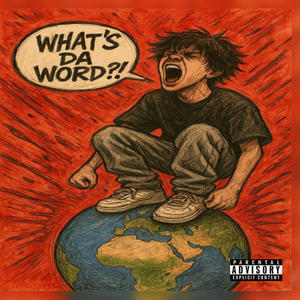 What's Da Word?! (Explicit)