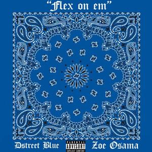 Flex on em (feat. Zoe Osama) [Explicit]