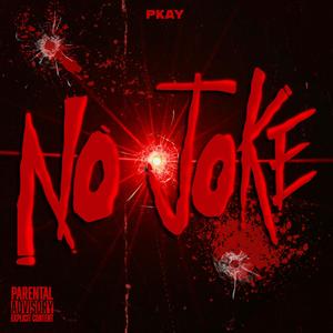 NO JOKE (Explicit)