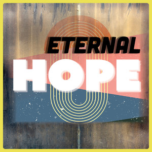 Eternal Hope