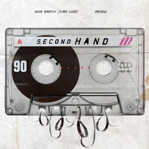 Second Hand (Alex Barysh & Chris Losey Present)