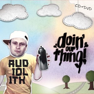 Audiolith - "Doin' Our Thing #1" (Explicit)