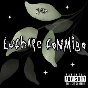 Lucharé Conmigo (Explicit)