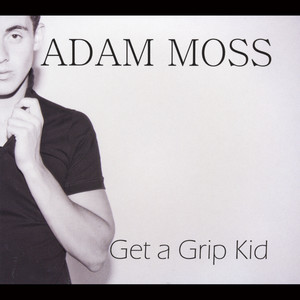 Get a Grip Kid