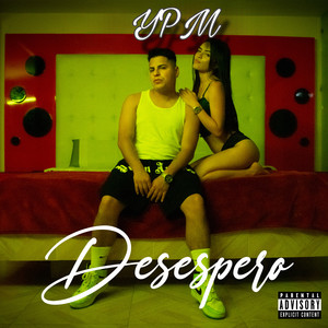 Desespero (Explicit)