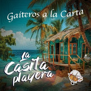 La Casita Playera (feat. Orlando González)