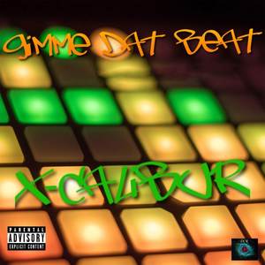 Gimme Dat Beat (Explicit)