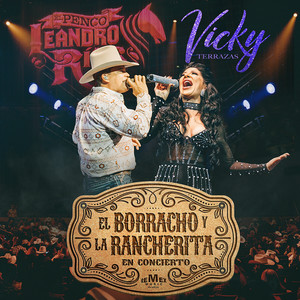 El Borracho y La Rancherita (En Concierto|En Vivo)