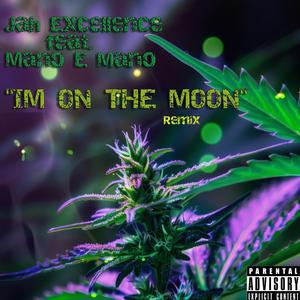 Im on the Moon remix (Explicit)