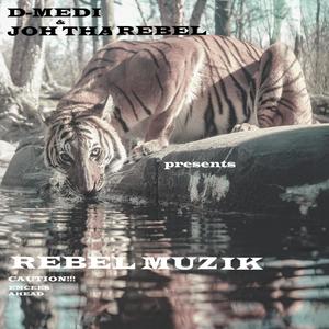 Rebel Muzik (feat. Joh Tha Rebel) [Explicit]