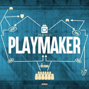 Playmaker (Explicit)