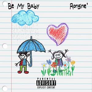 Be My Baby (Explicit)