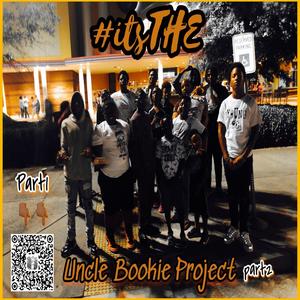 #itsTHE uncle bookie project pt. 2 (Explicit)