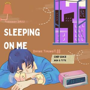 Sleeping On Me(feat. G Tyte) (Explicit)