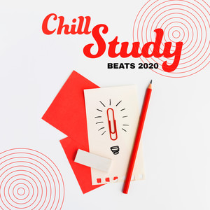 Chill Study Beats 2020: Ambient Chill, Easy Study, Relax Your Mind, Music Good for Brain