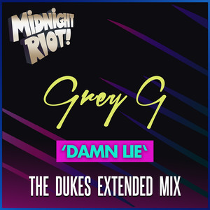 Damn Lie (The Dukes Extended Mix) [Explicit]