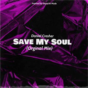 Save my Soul (Original Mix)