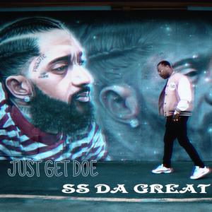 JUST GET DOE (Explicit)