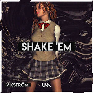 Shake 'Em (Explicit)