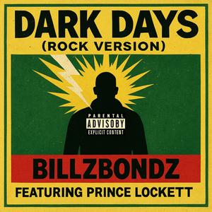 Dark Days (feat. Prince Lockett) (Rock Version)