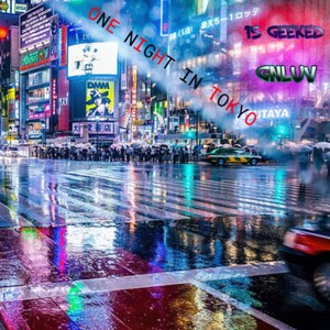 one night in tokyo (feat. 15Geeked & GNLUV) (Explicit)