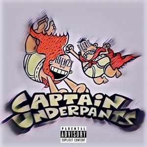 Captian Underpants (feat. Heem2x) (Explicit)
