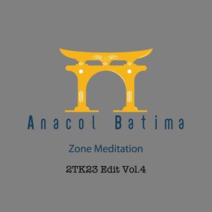 Zone Meditation 2TK23 Edit, Vol. 4