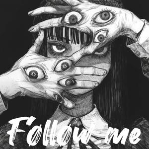Follow me (Explicit)