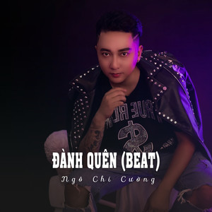 Đành Quên ((Beat) Ytmix)