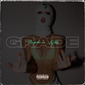 Grade (feat. Skysv) (Explicit)