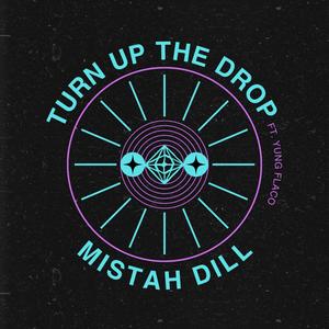 Turn Up The Drop (feat. Yung Flaco) (Explicit)