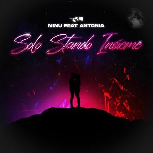 SOLO STANDO INSIEME (feat. Antonia)