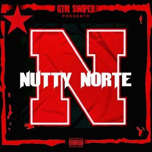 Nutty Norte (Explicit)