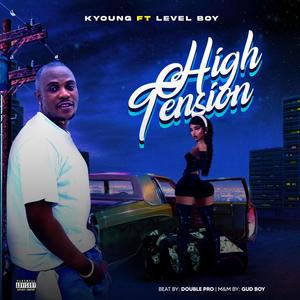 High Tension (feat. Level Boy) (Explicit)