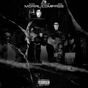 Moral Compass (feat. Pilla B & wizzywitdaglizzy) [Explicit]