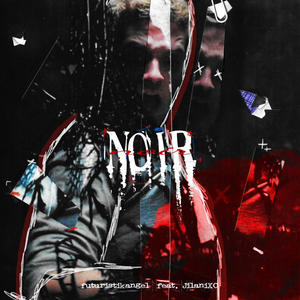 Noir (feat. JilaniXO) (Explicit)