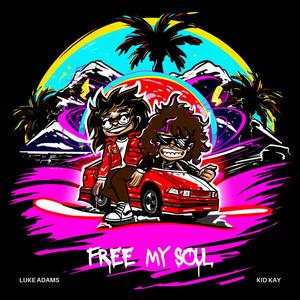 Free My Soul (Explicit)